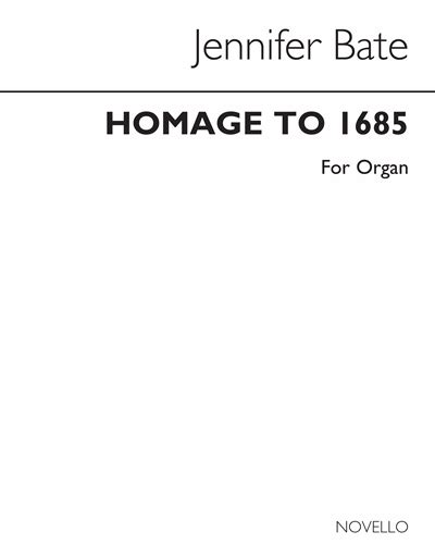  Bate: Homage To 1685 For Organ by Jennifer Bate