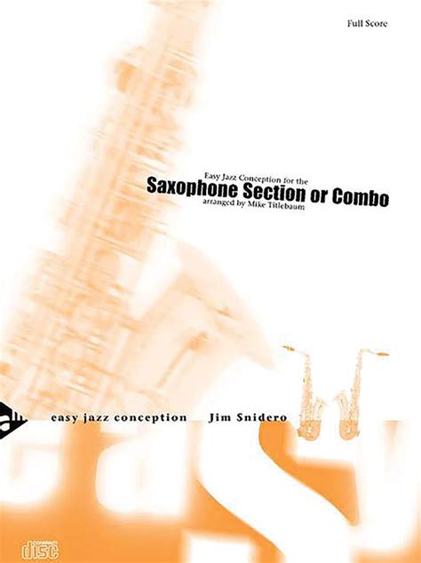  Easy Jazz Conception -- Saxophone Section Or Combo by Jim Snidero
