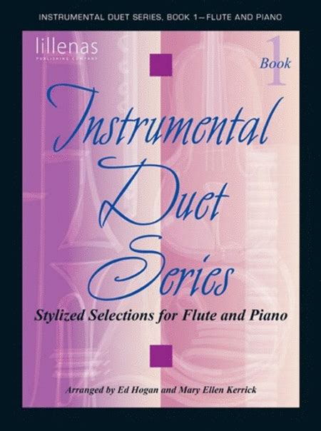  Instrumental Duet Series, Book 1 - Flute And Piano by Ed Hogan