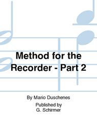  Method For The Recorder - Part 2 by Mario Duschenes