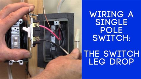 Wiring Switch Leg Drop
