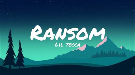 Ransom Lil Tecca Lyrics Song Song Lyrics Trending Youtube