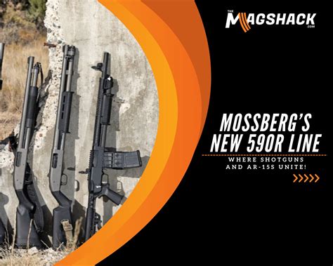 Mossbergs New R Line Where Shotguns And Ar S Unite The Mag Shack