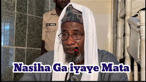 Kai Tsaye Nasiha Ga Iyaye Mata Sheikh Muhammad Bin Uthman Kano