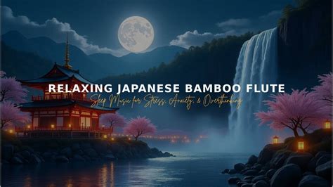 Relaxing Bamboo Flute Guzheng Erhu Calming Sleep Music For Stress