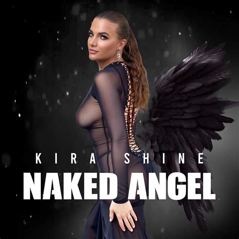 Naked Angel Single Album By Kira Shine Apple Music