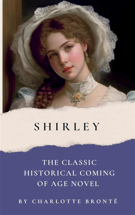 Amazon Shirley The Classic Coming of Age Novel by Charlotte Brontë