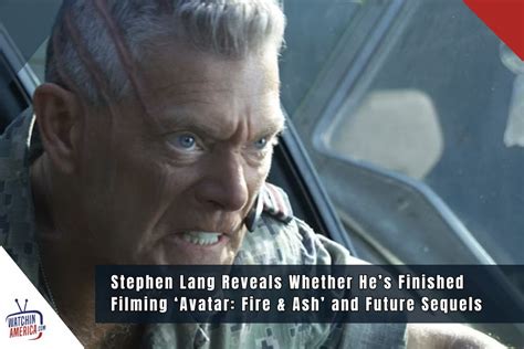 By God Ive Shot Enough Stephen Lang Reveals Whether Hes Finished