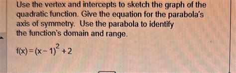 Use The Vertex And Intercepts To Sketch The Graph Of Chegg