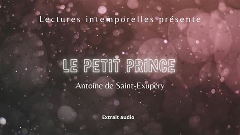 Le Petit Prince Extrait Antoine De Saint Exup Ry Youtube