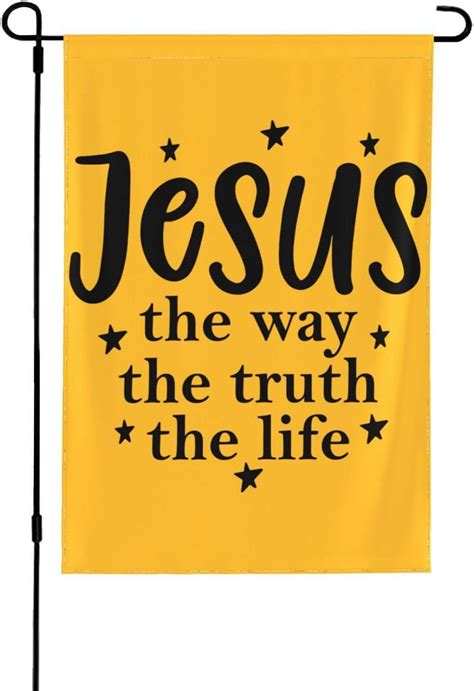 Jesus The Way Truth And The Life Garden Flag Double Sided Christian