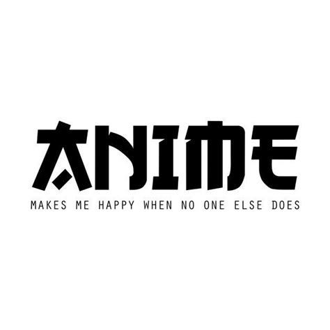 Anime Makes Me Happy By Ghostlytee Minimal Shirt Design Shirt Logo