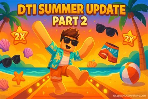 Dress to Impress DTI Summer Update Part 2 Guide (July 2025)