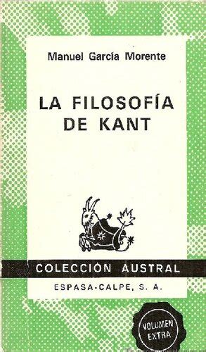 La Filosofia De Kant Una Introducci N A La Filosof A Manuel