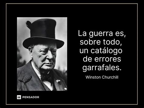 Las Mejores Frases De Winston Churchill Que Siguen Inspirando Al