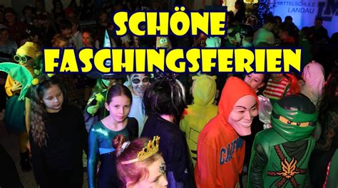 Wir W Nschen Euch Sch Ne Faschingsferien Mittelschule Landau An Der Isar