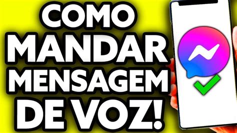 Como Enviar Mensagens De Voz Pelo Messenger Do Facebook