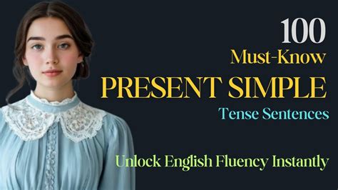 Must Know Present Simple Tense Sentences Unlock Fluent English