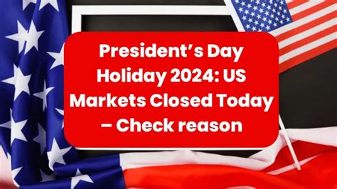 What Is Closed On Presidents Day 2025 In India Haruto Devries