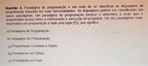 Solved Paradigma De Programa O Um Meio De Se Classificar As