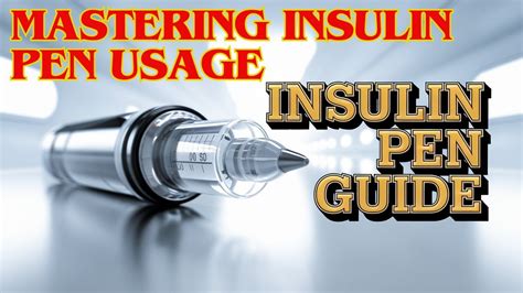 Insulin Pens Made Easy A Beginners Guide To Safe Injection Youtube