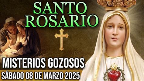 Santo Rosario de hoy sábado 08 de MarzoMisterios GozososRosario a la