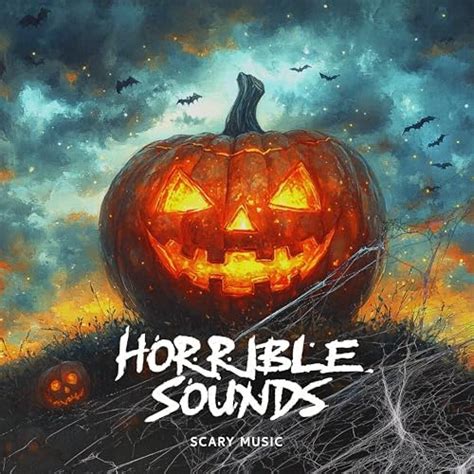 Horrible Sounds Scary Music Amazon fr Téléchargement de Musique