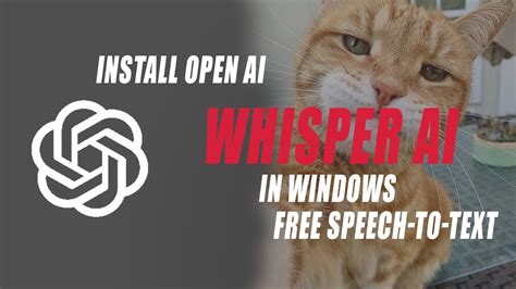 How To Install Whisper In Windows Openai Speech To Text Youtube