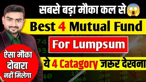 Best Mutual Fund To Invest Now Lumpsum Investment