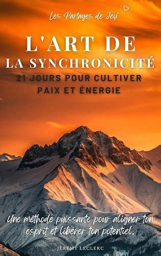 J R My Leclerc L Art De La Synchronicit Jours Pour Cultiver