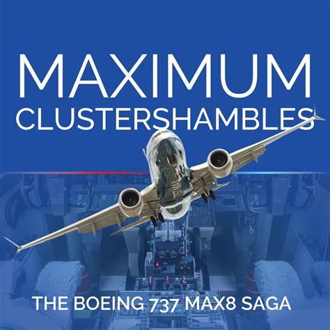 Why the Boeing 737 MAX 8 crashes deserve a deeper look – Maximum ...