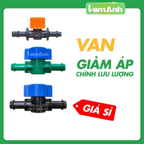 Van Giảm Áp Điều Chỉnh Lưu Luợng Nước Cho Ống LDPE 6 ly 8 ly 10 ly