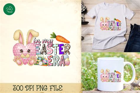 In My Easter Era Sublimation Png Graphic By Finoset Creative Fabrica