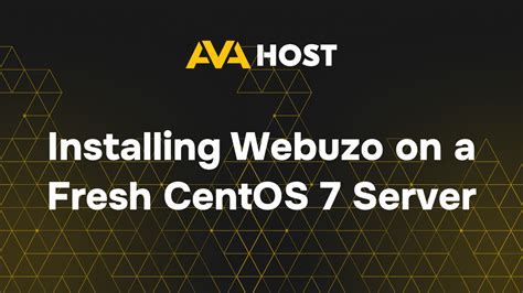 Installation Of Webuzo On A New Centos Server Ava Hosting