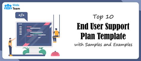 Top End User Support Plan Templates With Samples And Examples