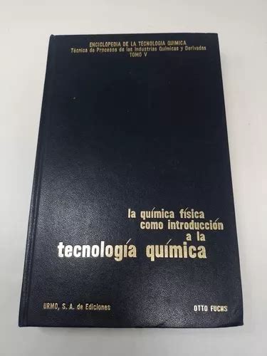 La Química Física Como Introducción A La Tecnología Química Meses sin