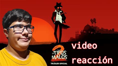 NUEVO TRAILER DE LOS TIPOS MALOS 2 VIDEO REACCION YouTube