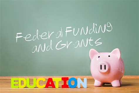 Federal Funding Opportunities And Grants Available