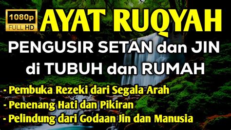 Ayat Ruqyah Khusus Pengusir Jin Iblis Setan Di Rumah Tubuh Tempat