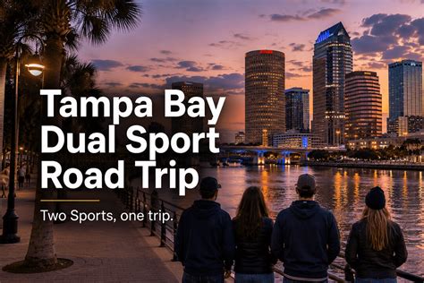 Tampa Bay Multi-Sport Road Trips for 2026-2027
