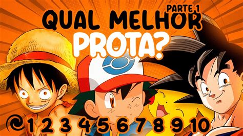 Qual O MELHOR PROTA Dos Animes DE ZERO A DEZ YouTube