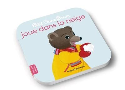 Livre Petit Ours Brun Joue Dans La Neige Le Livre De Marie Aubinais