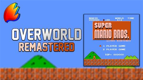 Overworld Remastered ★ Super Mario Bros Youtube