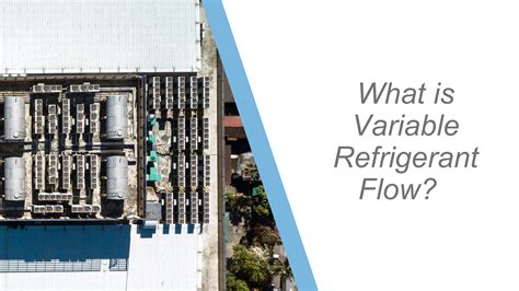 What Is Variable Refrigerant Flow Vrf A Guide To Vrf Systems