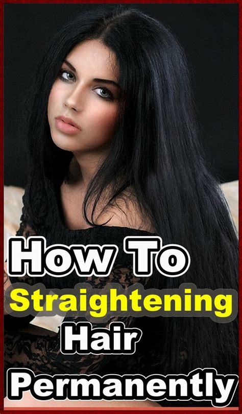 How To Straightening Hair Permanently With This Simple 4 Ingredient Recipe