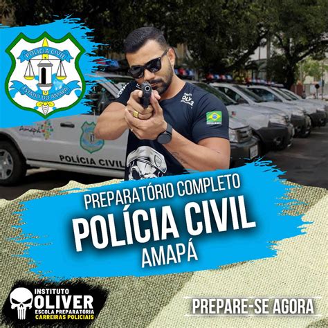 POLÍCIA CIVIL do Amapá PC AP Instituto Óliver INSTITUTO