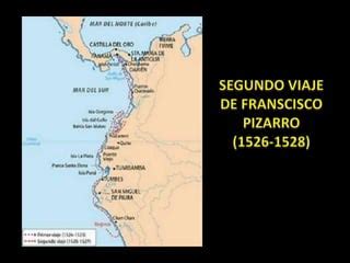 Viajes De Francisco Pizarro PPT