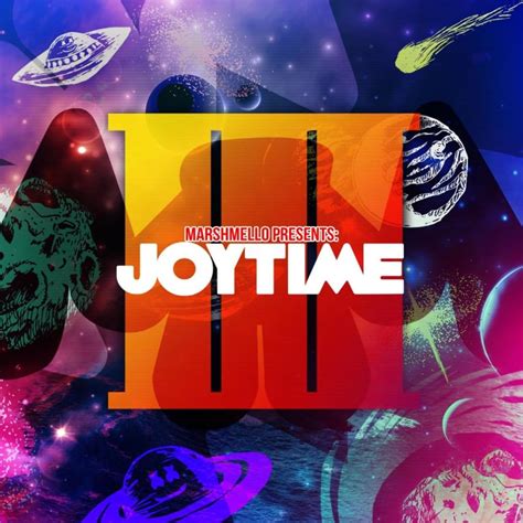 Marshmello - Joytime III Lyrics and Tracklist | Genius