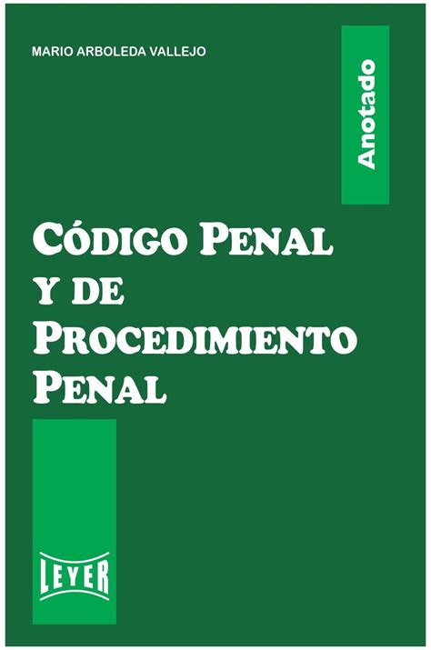 Código Penal Y De Procedimiento Penal Anotado By Leyer Issuu