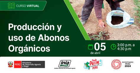 Curso Online Producci N Y Uso De Abonos Org Nicos Del Inia